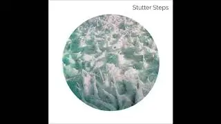 Stutter Steps - Dim