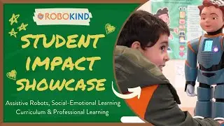 RoboKind Student Impact Showcase