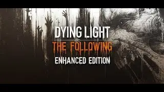 Dying Light Enhanced Edition Gameplay part 1