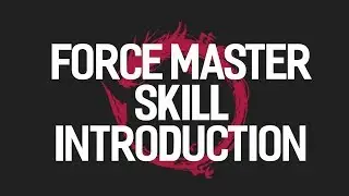 [Blade & Soul] Force Master # Skill Introduction # by zlAntrax