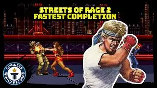 Fastest completion of Street of Rage 2 (Max on Mania difficulty) - Guinness World Records