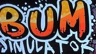 BUM Simulator. pc game quick view of the game,and as always the free link for is in the description!