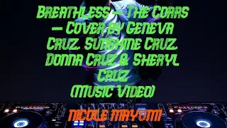 Breathless - The Corrs - Cover by Geneva Cruz, Sunshine Cruz, Donna Cruz & Sheryl Cruz