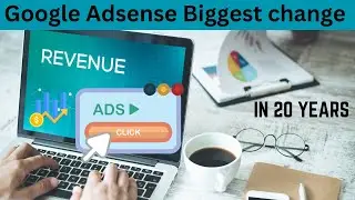 Google Adsense policy changed in 20 years| Revenue share model changed| Will blogger income reduce