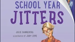 School Year Jitters *READ ALOUD*