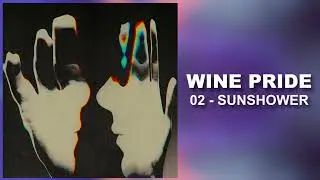 Wine Pride - Sunshower (02 - Lost Years E.P.)