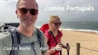 20250326 Camino Portugués (Coastal Route)