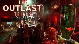 therapy....therapy.....therapy.....therapy.......help  The Outlast Trials | Part 31.5 | LIVE