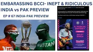 HB Ep 67: India vs Pak Preview - BCCI -inept, pathetic cricket admin #cricket #worldcup2023 #bcci