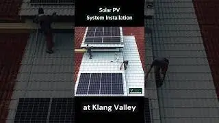 Solar PV System Installation in Klang Valley