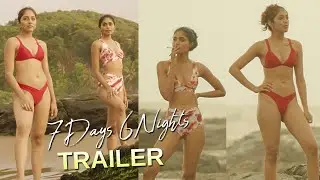 7Days 6Nights Official Trailer | MS Raju | Sumanth Ashwin | Telugu movie trailer | Telugu dhamaka