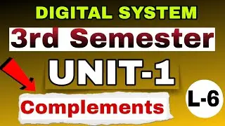 UNIT-1 Digital System ( 1's & 2's Complements) For 3rd Semester students RGPV University 