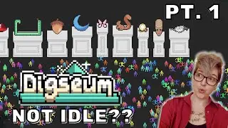 Active idle game?? || Digseum &mdash; part 1
