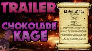 Chokolade Kage - Trailer