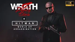 HITMAN World of Assassination - 4K Gameplay: Seven Deadly Sins - The Wrath Temptation