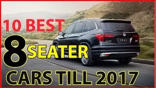 10 Best 8 seater car till 2017 | Best passenger SUVs
