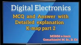 Digital electronics - k map part 2 ( karnaugh map)  MCQ and answer with detailed explanation