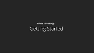Getting Started with the Reckon Invoices App