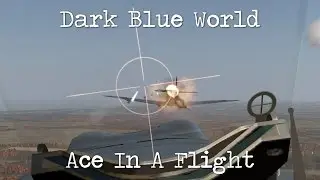 IL-2 Cliffs of Dover - Ace In A Flight - Dark Blue World