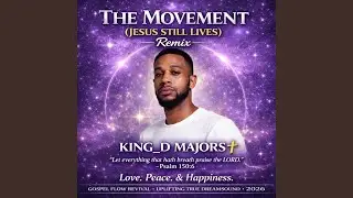The Movement (Jesus Still Lives: Remix)