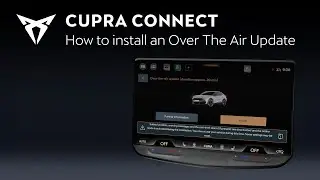 CUPRA CONNECT &ndash; How to install an Over-The-Air Update
