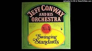 Ganz Leis' Erklingt Musik (Slow-Fox) - Jeff Conway And His Orchestra &ndash; No 4 Swinging Standards