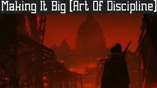 Making It Big (Art Of Discipline)
