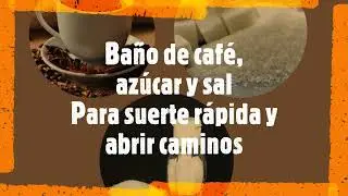 Baño de café, azúcar y sal