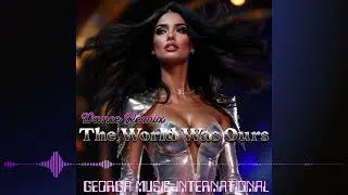 New Songs | Official Music Channel | The World Was Ours (Remix) | Dance Music | Love Song