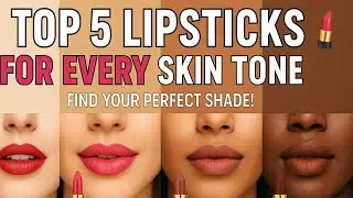 How to Choose Your Lipstick Shade According to Your Lip Tone & Skin Tone