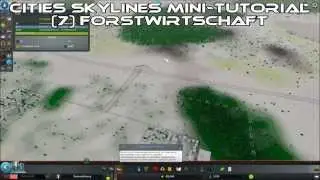 CitiesSkylines Mini-Tutorial (7) Forstwirtschaft