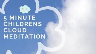 5 Minute Cloud Meditation Mindfulness for Children, RELAX, PERFECT BEFORE BEDTIME