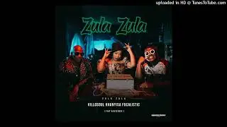 Khanyisa, Villosoul & Focalistic - Zula Zula (Hub Way) [Feat. Acutedose] (Amapiano Music)