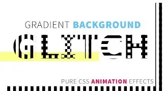 CSS Gradient Background Gtitch Animation Effect | Html CSS Tutorial
