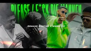 Romano Santino x Miero YIC - Please (prod.Tonic) / F*ck Die Mannen (prod.Bien)