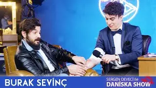 Burak Sevinç ile Ağdalı Bir Talk Show 😬 | Sergen Deveci ile Daniska Show #6