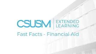 CSUSM Extended Learning | Fast Facts - Financial Aid