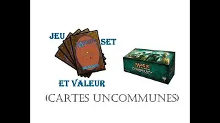 Jeu, Set et Valeur (Set Conspiracy, Cartes Uncommunes)