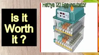 Hethya 120 Egg Incubator Features - Important Information
