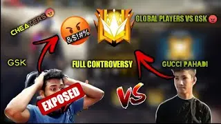 GSK VERIFIED VS GLOBAL PLAYERS (GUCCI PAHADI, UNDGRADUATE GAMER, AND MORE) FULL CONTROVERSY EXPLAINE