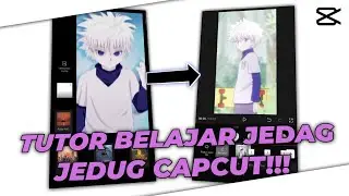tutorial belajar jedag jedug capcut