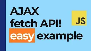Create Dynamic Web Pages with  AJAX in Minutes - using the latest Fetch API beginner friendly!
