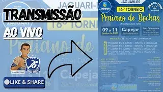 TRANSMISSAO AO VIVO: 16&deg; PRAIANO DE BOCHAS - JAGUARI