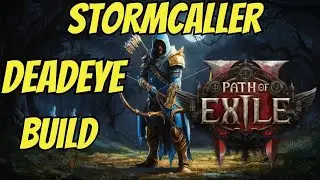 POE2 STORMCALLER ARROW Build Guide Deadeye Ranger Build &ndash; Path of Exile 2
