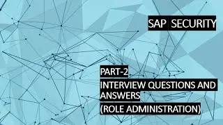 PART 2 - Interview Question and Answers - Role Admin