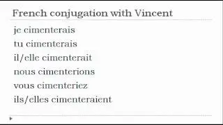 French verb = All tenses  # Cimenter