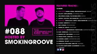 Smokingroove - The Underground Radio Show #088 [Deep/Tech House]