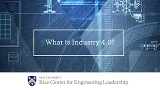 What is Industry 4.0? Industrial Revolution 4.0 Explained | MEML@Rice