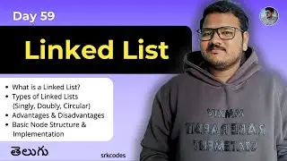 What is a Linked List? | Types & Implementation in Python | DSA Explained in Telugu | srkcodes
