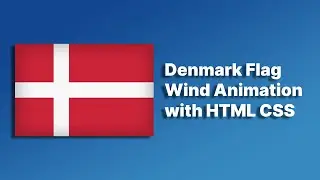 Denmark Flag Animation with HTML CSS | HTML CSS Flag Animation @raselcoder